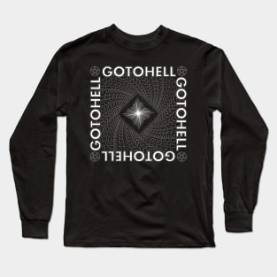 Gotohell Long Sleeve T-Shirt